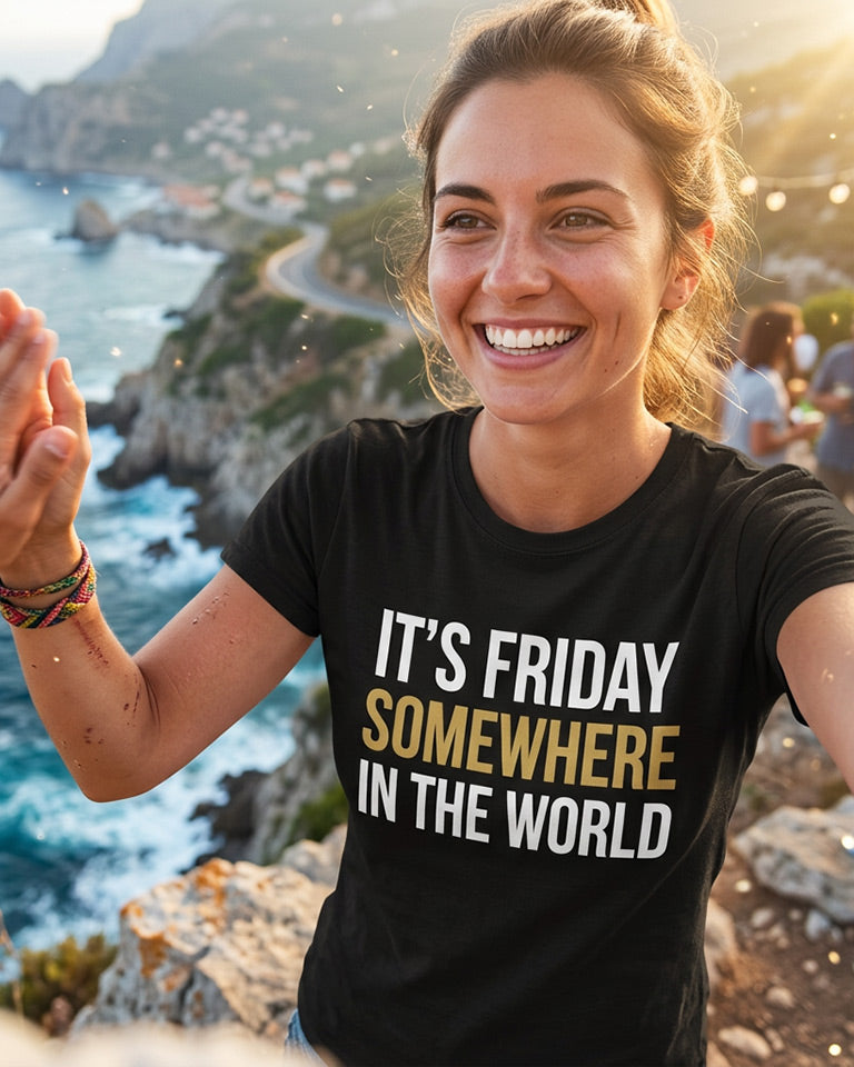 It's Friday Somewhere In The World - Classic Tee